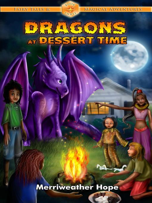 Title details for Dragons at Dessert Time by Merriweather Hope - Available